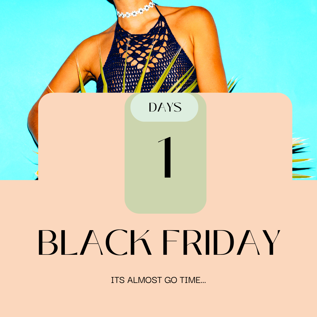 BLACK FRIDAY 2024- NOW ON!